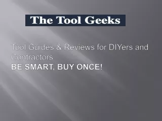 tool guides reviews for diyers and contractors