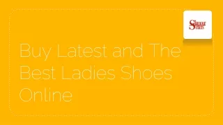 Buy Latest And The Best Ladies Shoes Online
