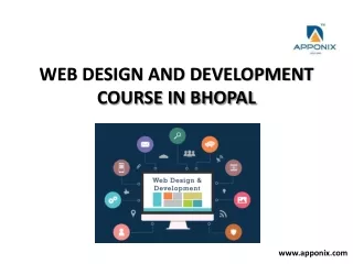 WEB DESIGN AND DEVELOPMENT COURSE IN bhopal