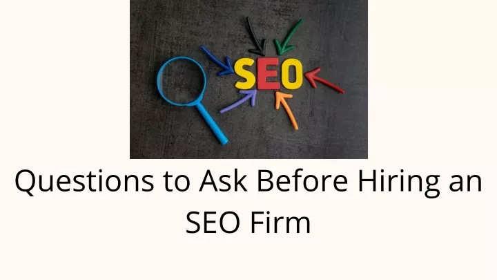 questions to ask before hiring an seo firm