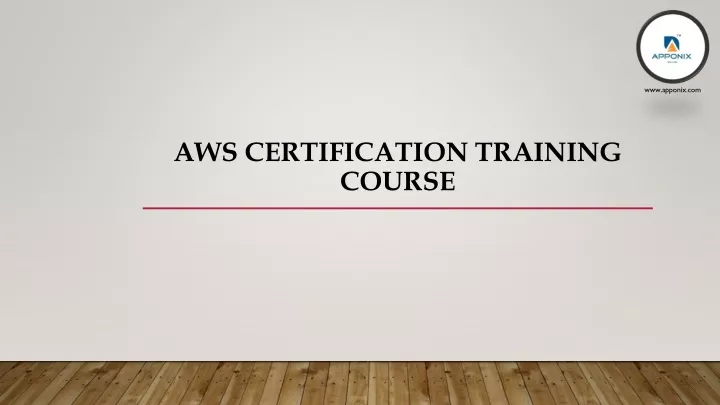 PPT - AWS CERTIFICATION TRAINING COURSE PowerPoint Presentation, Free ...