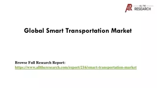 Smart Transportation Market Industry Outlook by 2016-2027