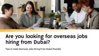Are you looking for overseas jobs hiring from Dubai?