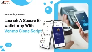 Launch A Secure E-wallet App With Venmo Clone Script