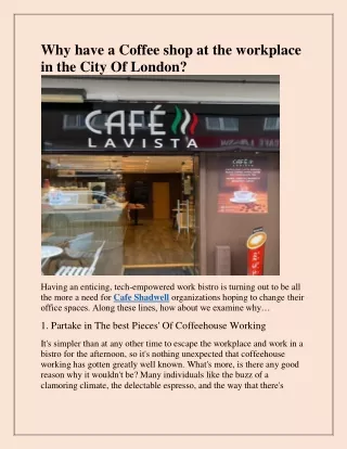 why have a coffee shop at the workplace