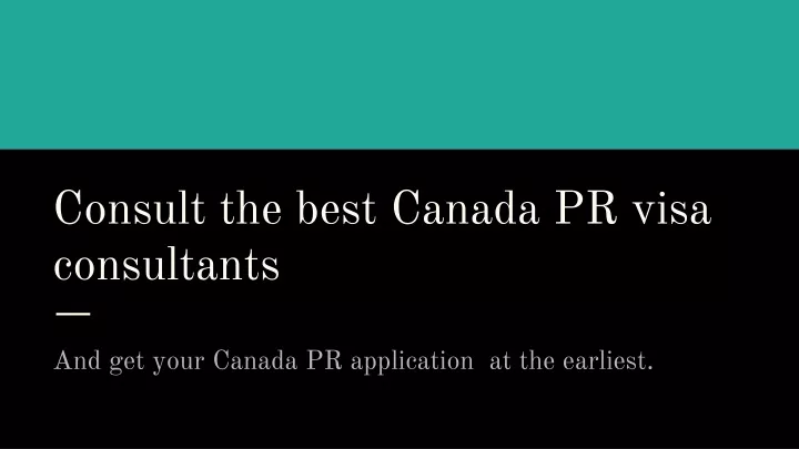 consult the best canada pr visa consultants