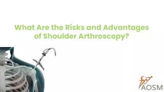 what are the risks and advantages of shoulder arthroscopy