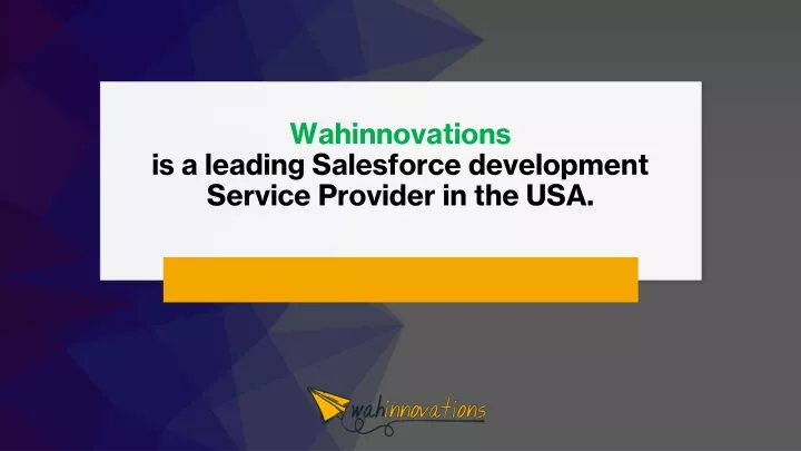 wahinnovations is a leading salesforce development service provider in the usa