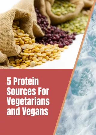 5 Protein Sources for Vegetarians and Vegans