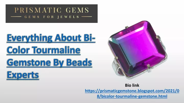 everything about bi color tourmaline gemstone