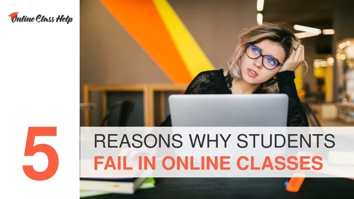 reasons why students fail in online classes