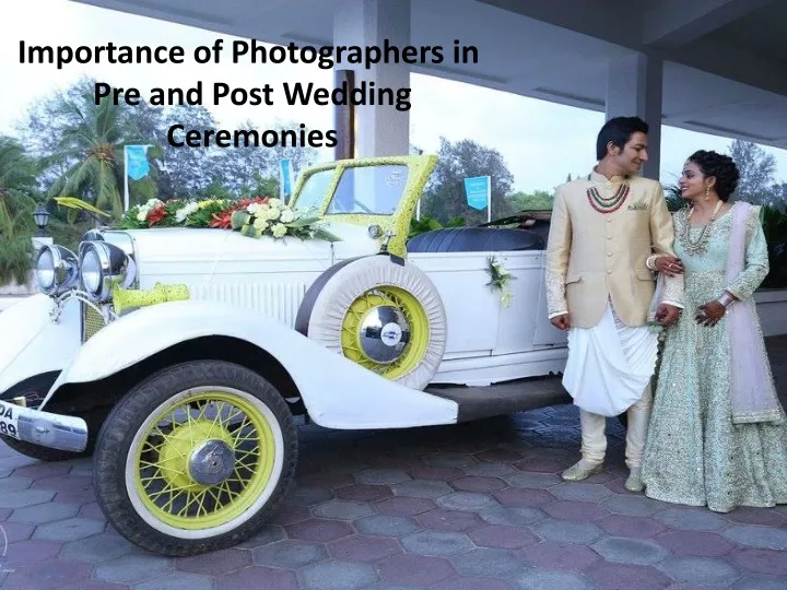 importance of photographers in pre and post