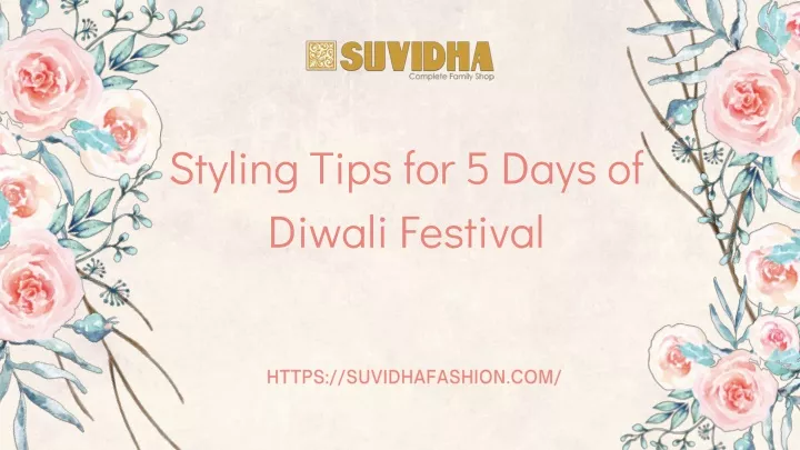 styling tips for 5 days of diwali festival