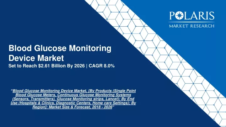 blood glucose monitoring device market set to reach 2 61 billion by 2026 cagr 8 0