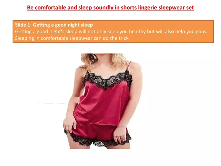 be comfortable and sleep soundly in shorts lingerie sleepwear set