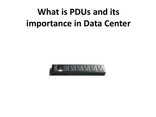 What is PDUs and its importance in Data Center?
