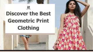 Discover the Best Geometric Print Clothing