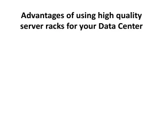 Advantages of using high-quality server racks for your Data Center