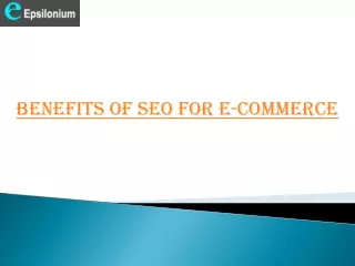 Benefits of SEO for E-commerce - Epsilonium System Inc