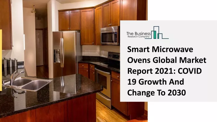 smart microwave ovens global market report 2021