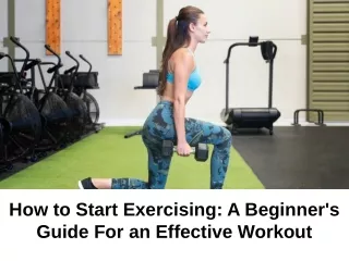 how to start exercising a beginner s guide