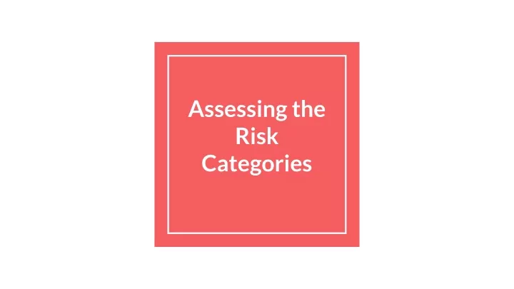 assessing the risk categories