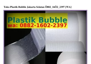 Toko Plastik Bubble Jakarta Selatan Ô882•I6Ô2•2З9ᜪ(whatsApp)
