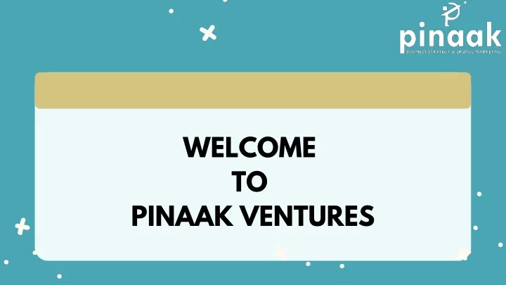 welcome to pinaak ventures