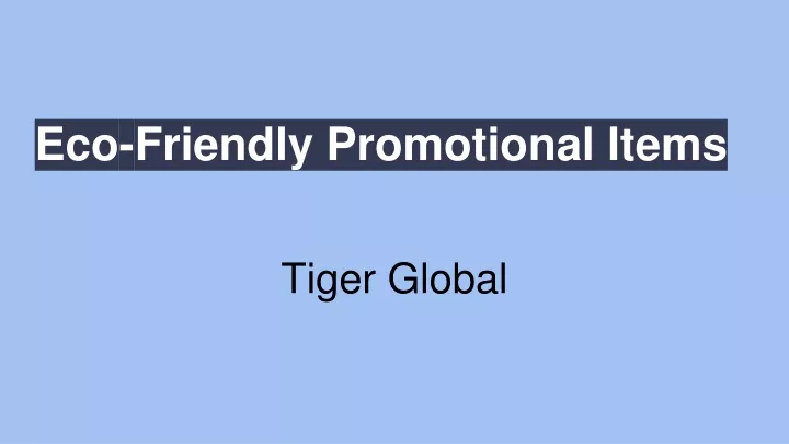 eco friendly promotional items