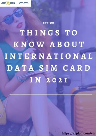 Things to Know About International Data SIM Card in 2021