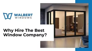 why hire the best window company