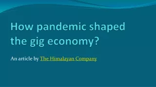 How pandemic shaped the gig economy?