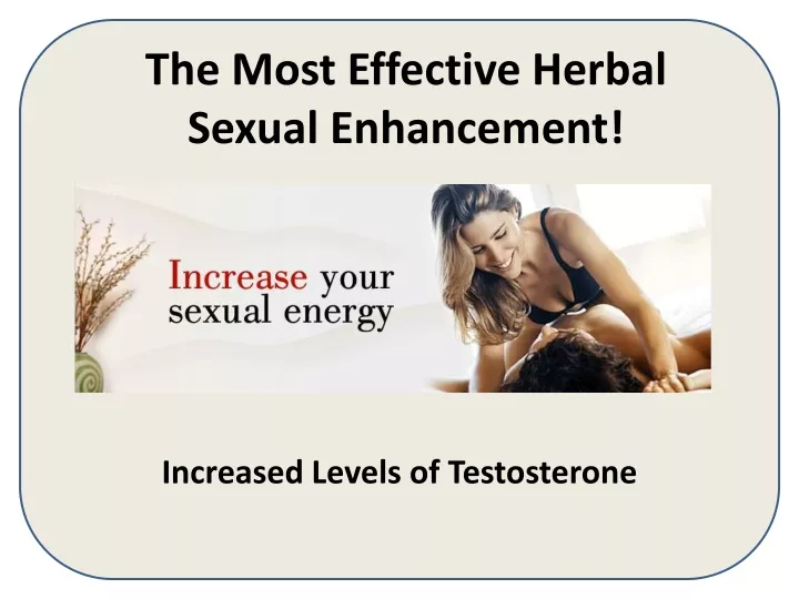 the most effective herbal sexual enhancement