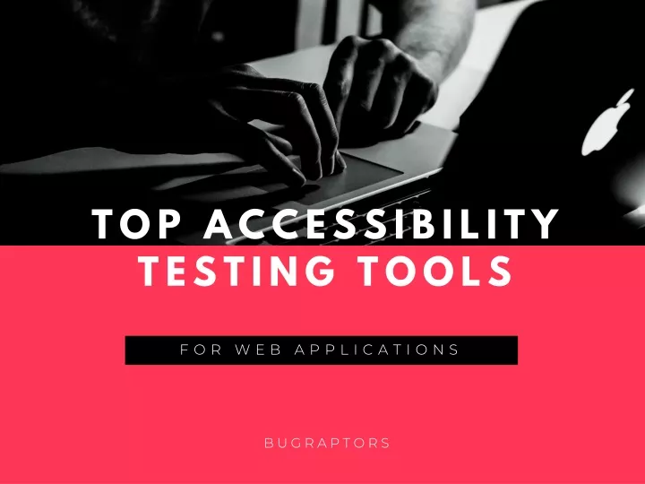 top accessibility testing tools