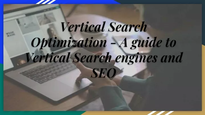 vertical search optimization a guide to vertical