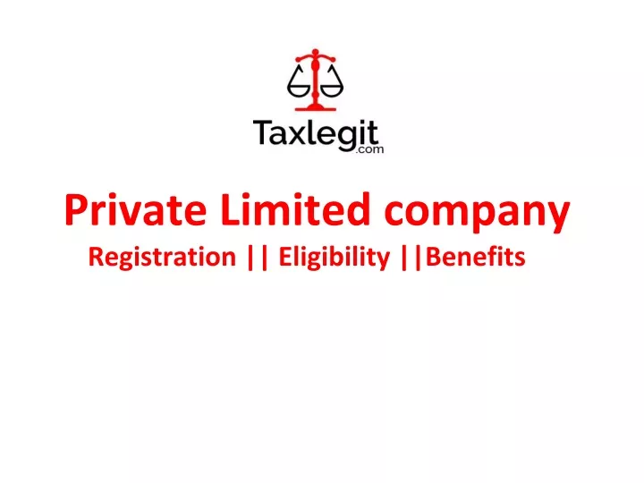 private limited company registration eligibility benefits