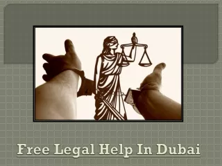 Consultation & Free Legal Help In Dubai For Everyone
