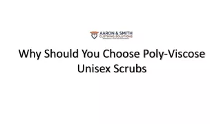 Why Should You Choose Poly-Viscose Unisex Scrubs
