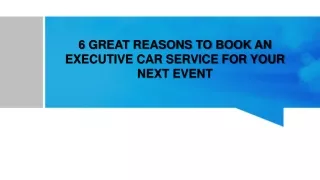 6 Great Reasons to Book An Executive Car Service For Your Next Event