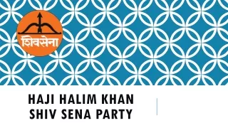 haji halim khan shiv sena party