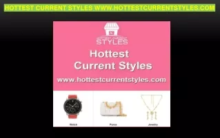 Hottest Current Styles - Support@hottestcurrentstyles.com