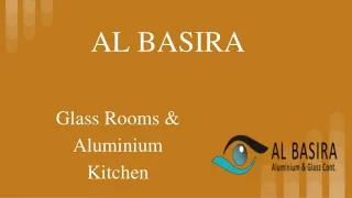 Aluminium Kitchen, Glass Folding Doors and More - Al Basira