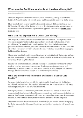 What are the facilities available at the dental hospital