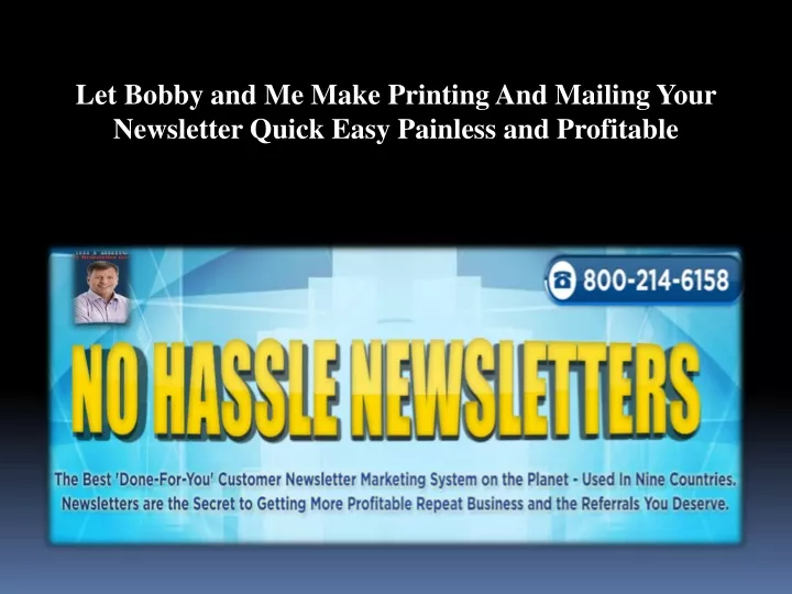 let bobby and me make printing and mailing your
