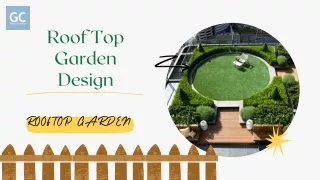 Roof Top Garden Design