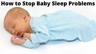 How to Stop Baby Sleep Problems