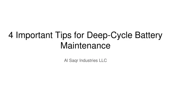 4 important tips for deep cycle battery maintenance