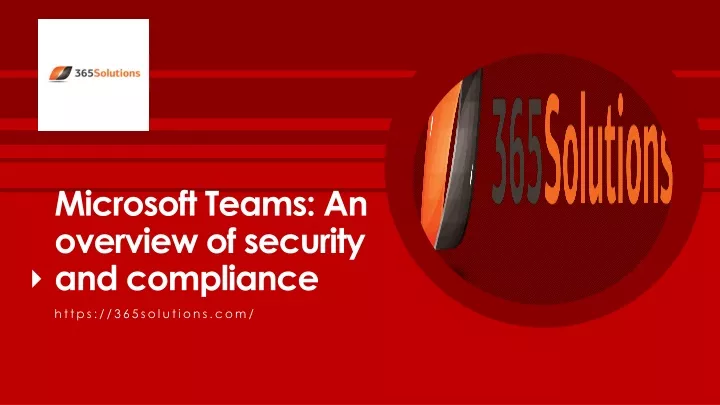 microsoft teams an overview of security and compliance