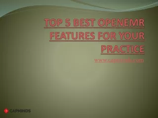 top 5 best openemr features for your practice