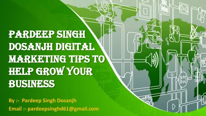 pardeep singh dosanjh digital marketing tips to help grow your business